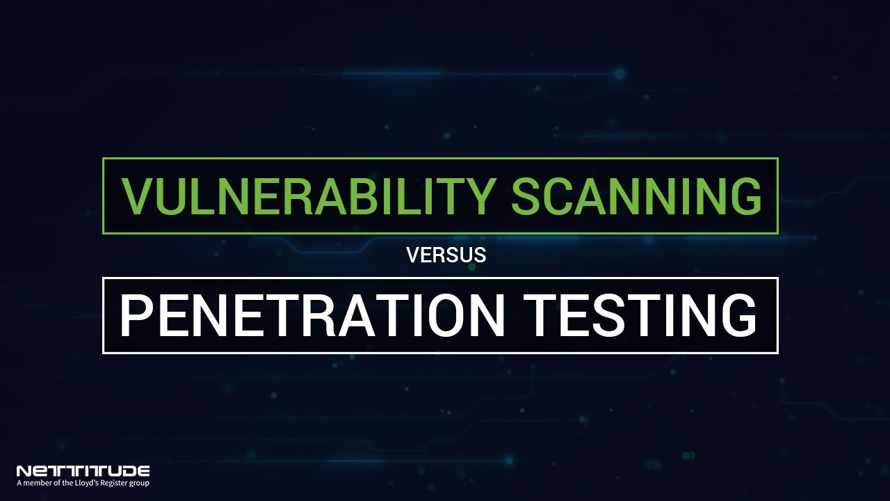 Vulnerability Scanning Vs. Penetration Testing